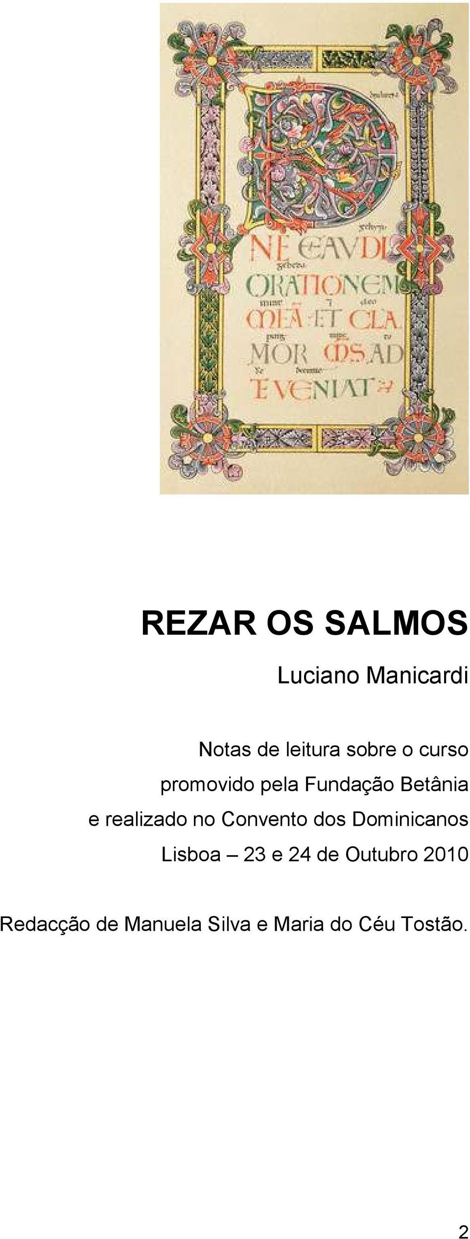 realizado no Convento dos Dominicanos Lisboa 23 e 24