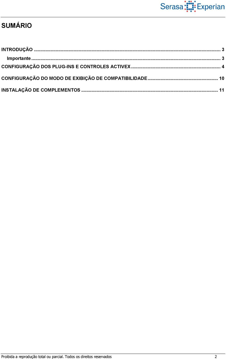 .. 4 CONFIGURAÇÃO DO MODO DE EXIBIÇÃO DE COMPATIBILIDADE.