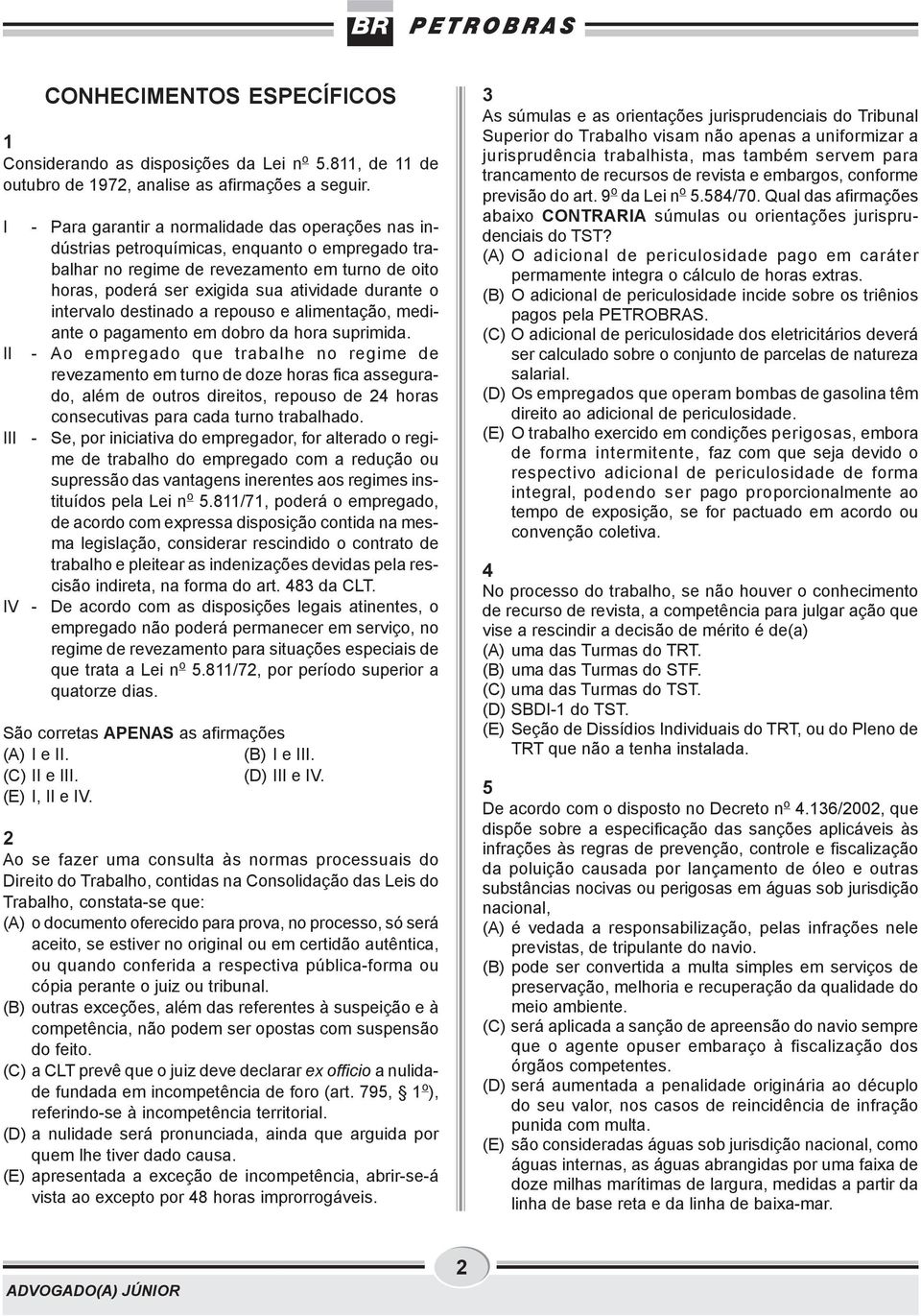 intervalo destinado a repouso e alimentação, mediante o pagamento em dobro da hora suprimida.