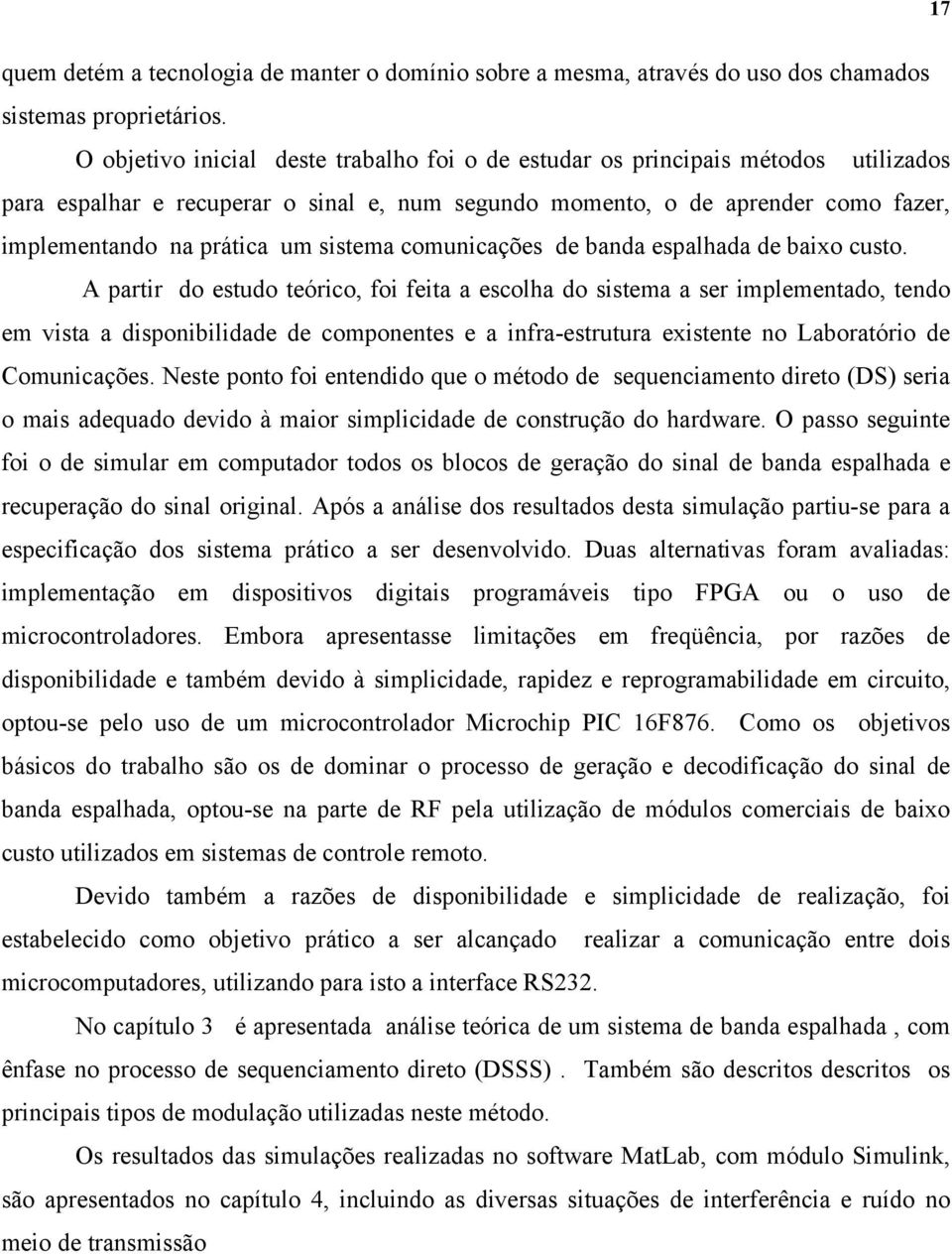 sistema comunicações de banda espalhada de baixo custo.