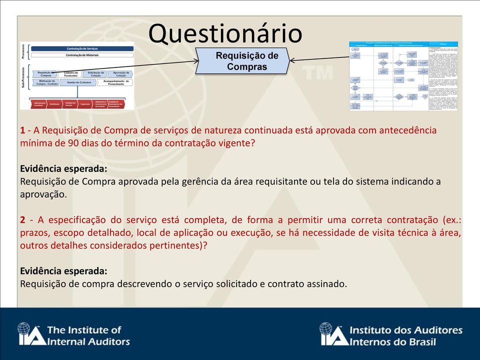 2 - A especificação do serviço está completa, de forma a permitir uma correta contratação (ex.