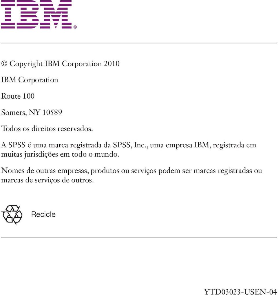 , uma empresa IBM, registrada em muitas jurisdições em todo o mundo.