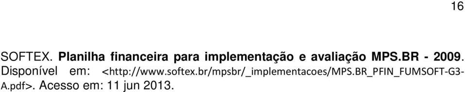 avaliação MPS.BR - 2009.
