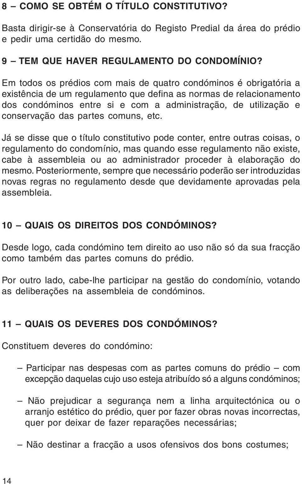 conservação das partes comuns, etc.