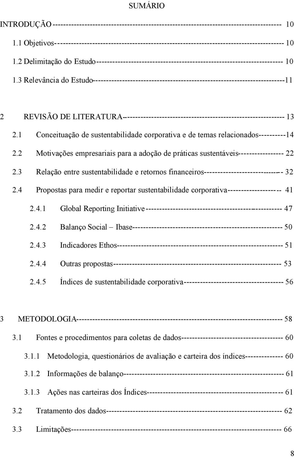 2 Delimitação do Estudo---------------------------------------------------------------------- 10 1.