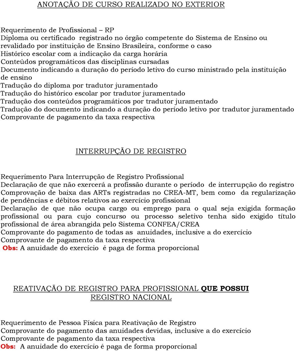 diploma por tradutor juramentado Tradução do histórico escolar por tradutor juramentado Tradução dos conteúdos programáticos por tradutor juramentado Tradução do documento indicando a duração do