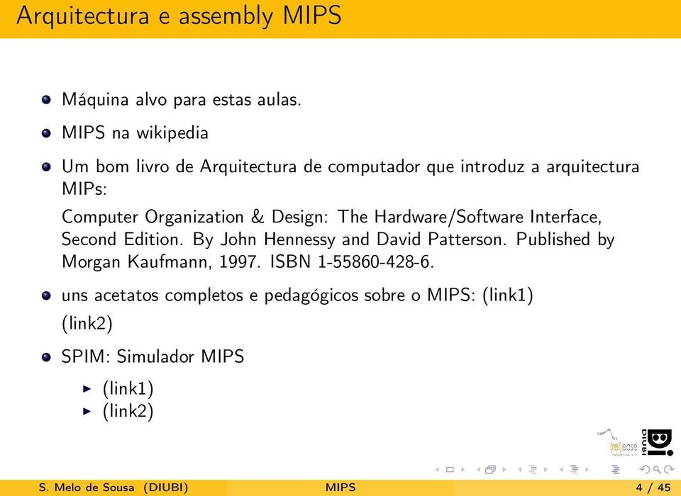 & Design: The Hardware/Software Interface, Second Edition. By John Hennessy and David Patterson.