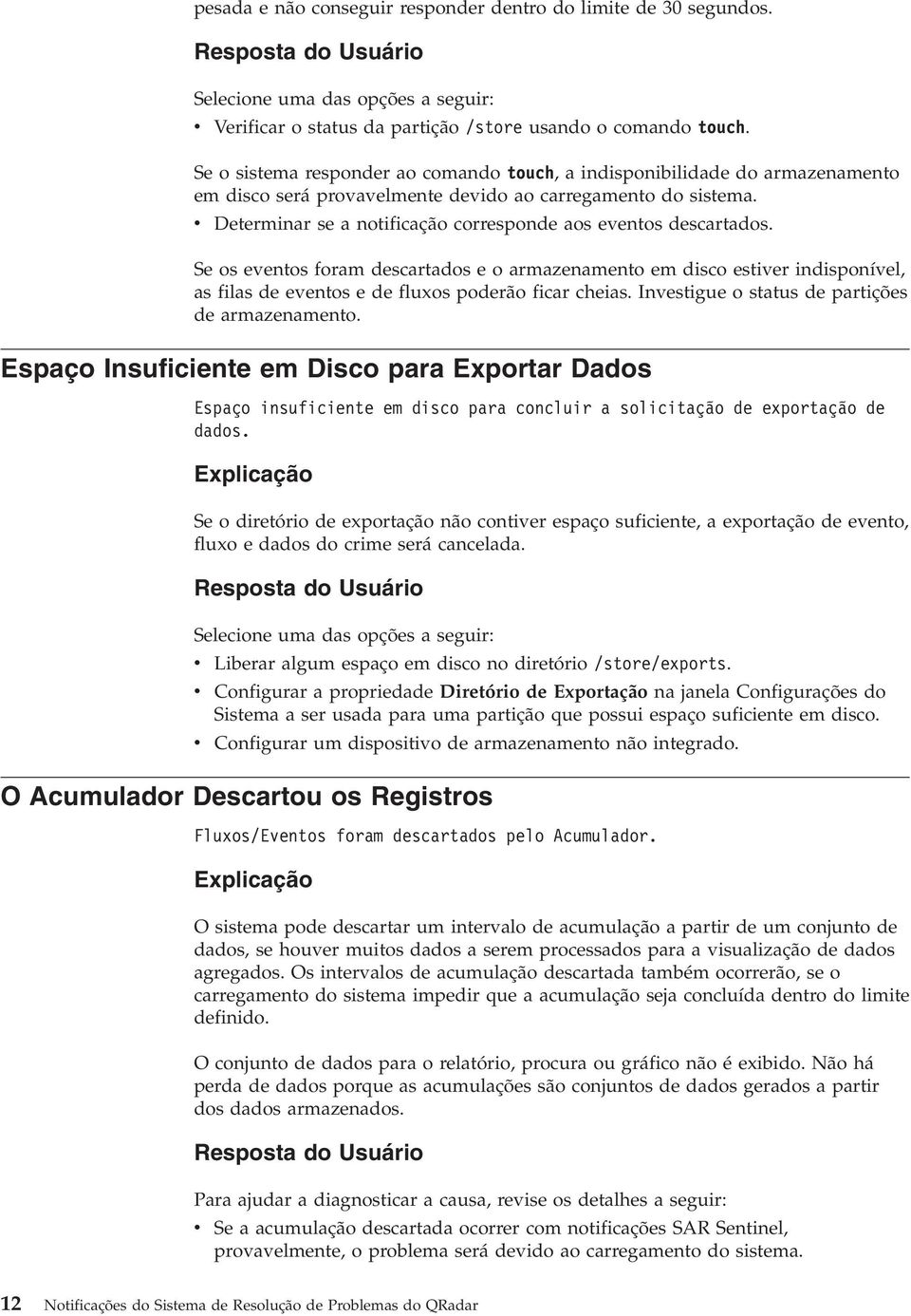 v Determinar se a notificação corresponde aos eventos descartados.