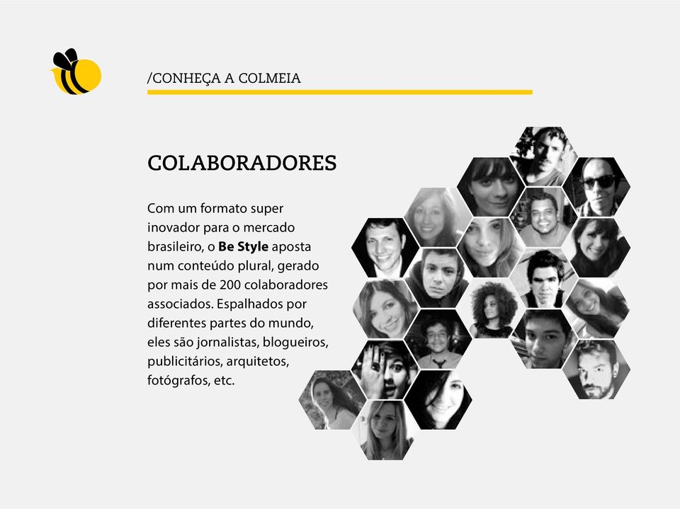 de 200 colaboradores associados.