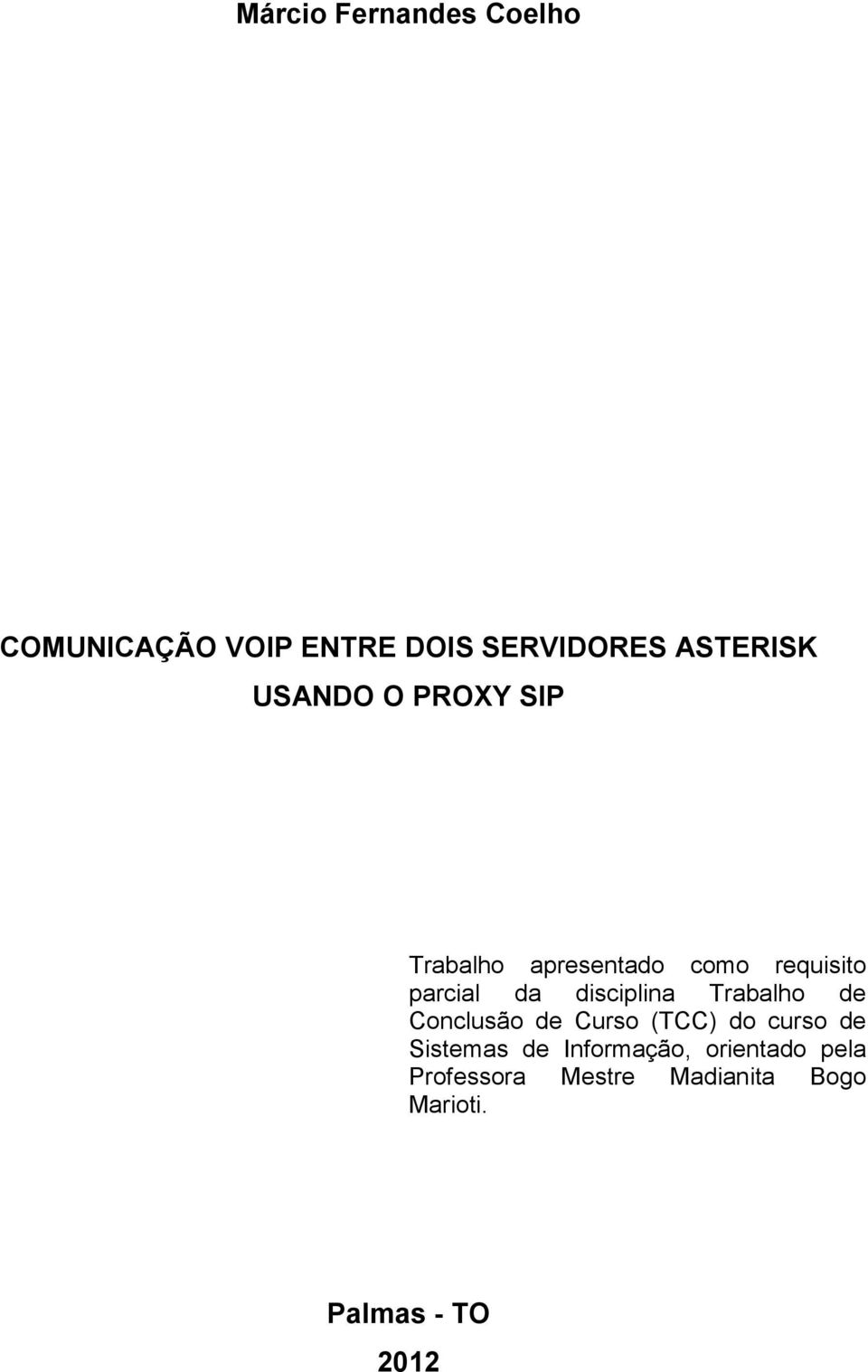 disciplina Trabalho de Conclusão de Curso (TCC) do curso de Sistemas de