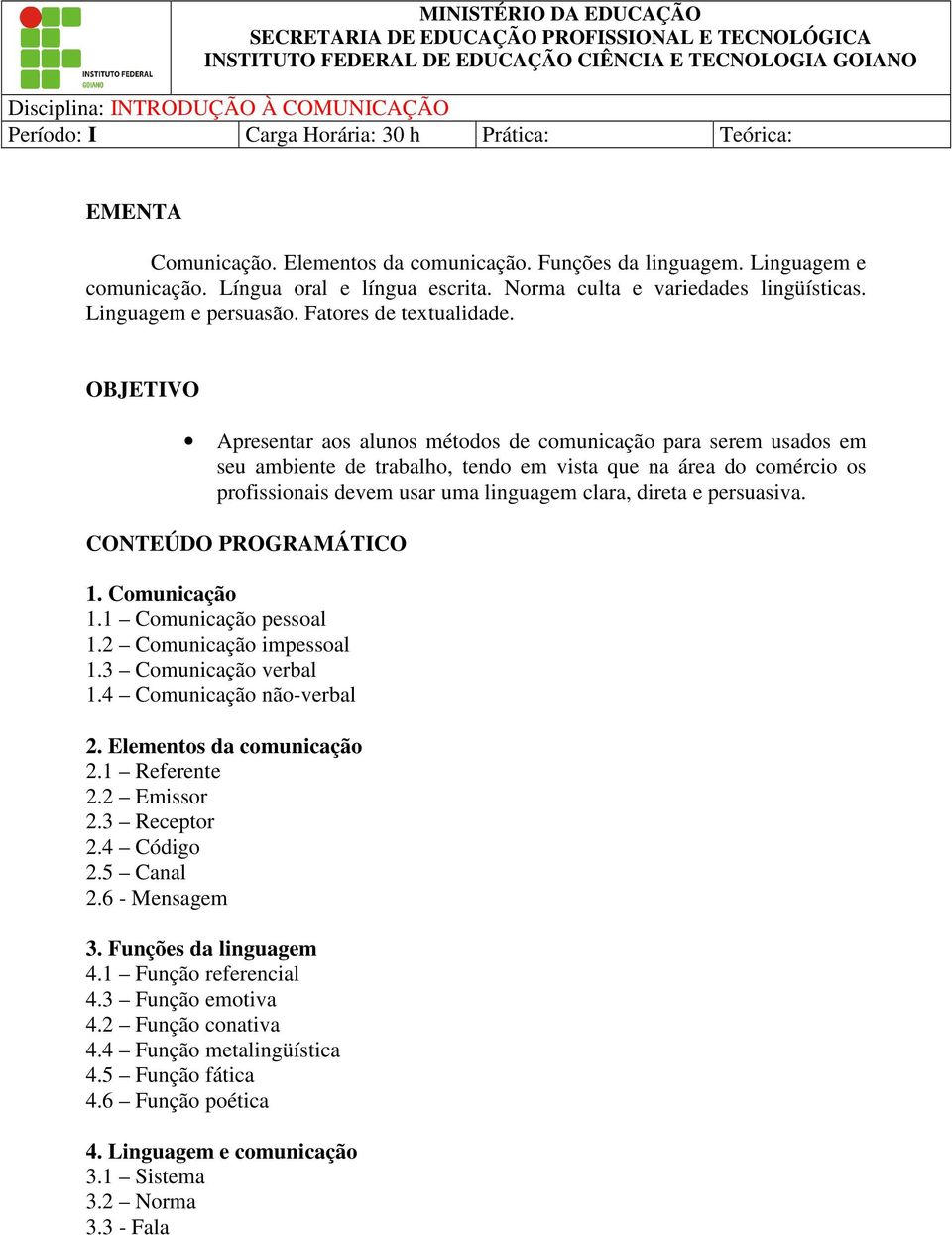 Linguagem e persuasão. Fatores de textualidade.