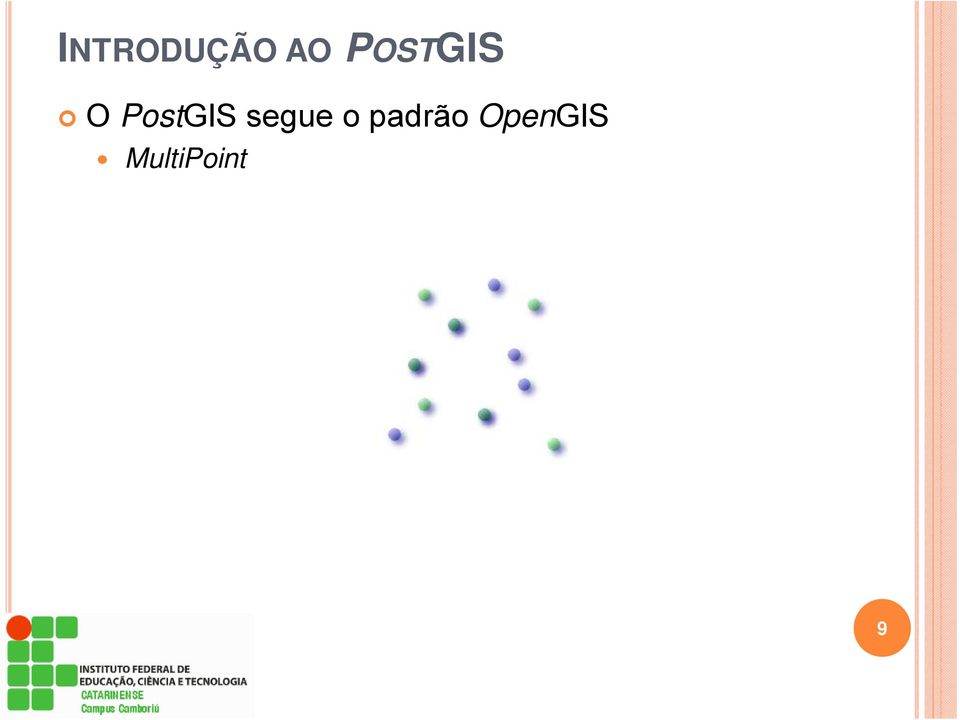 PostGIS segue o