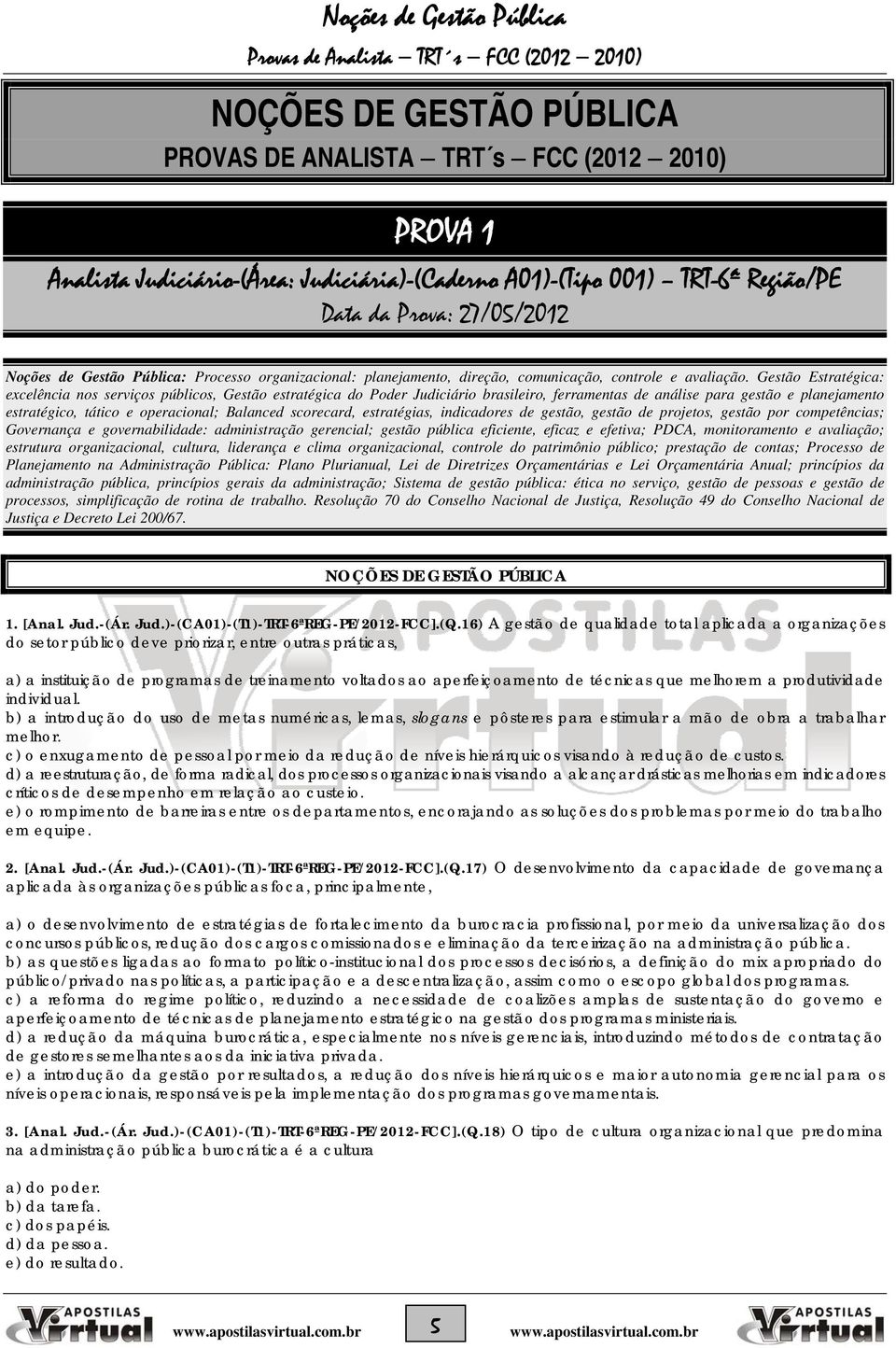 Gestão Estratégica: excelência nos serviços públicos, Gestão estratégica do Poder Judiciário brasileiro, ferramentas de análise para gestão e planejamento estratégico, tático e operacional; Balanced