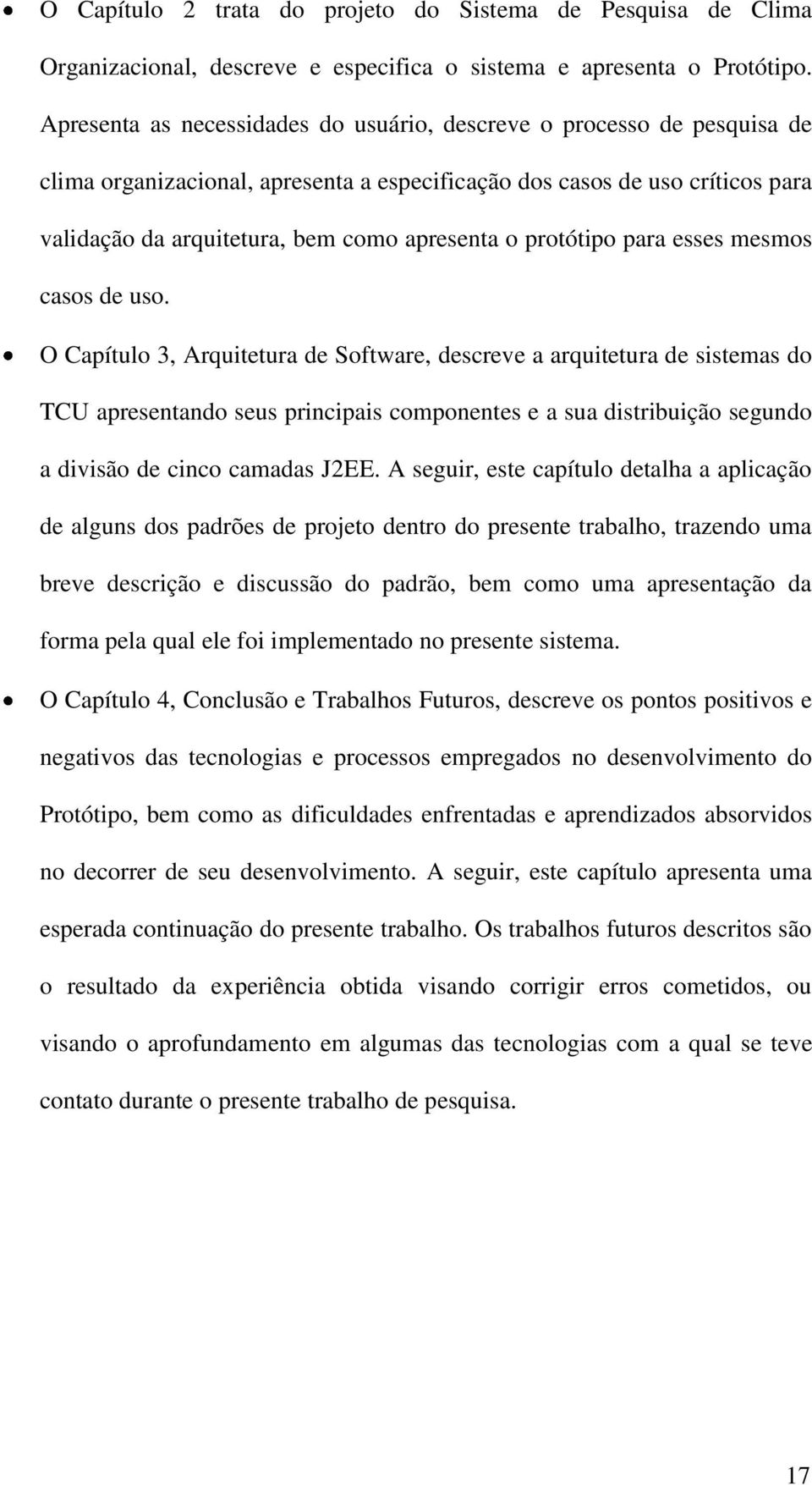 protótipo para esses mesmos casos de uso.