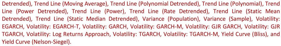 (Population), Variance (Sample), Volatility: EGARCH, Volatility: EGARCH T, Volatility: GARCH, Volatility: GARCH M, Volatility: GJR GARCH,