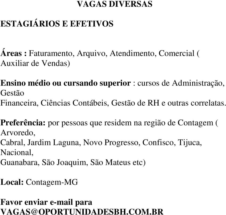 Gestão de RH e outras correlatas.