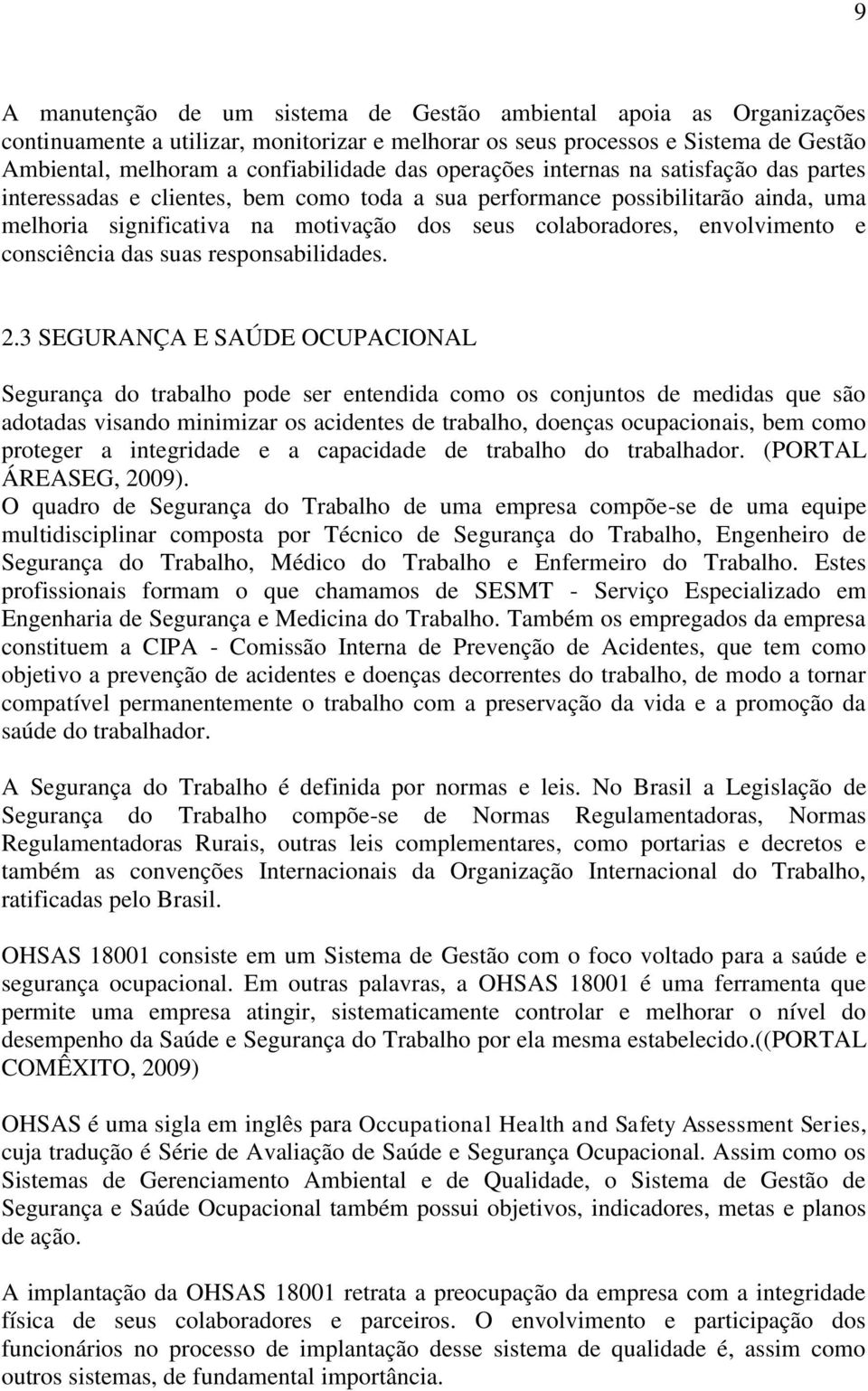 e consciência das suas responsabilidades. 2.