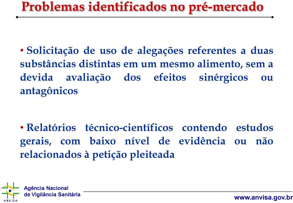 avaliação dos efeitos sinérgicos ou antagônicos Relatórios técnico-científicos