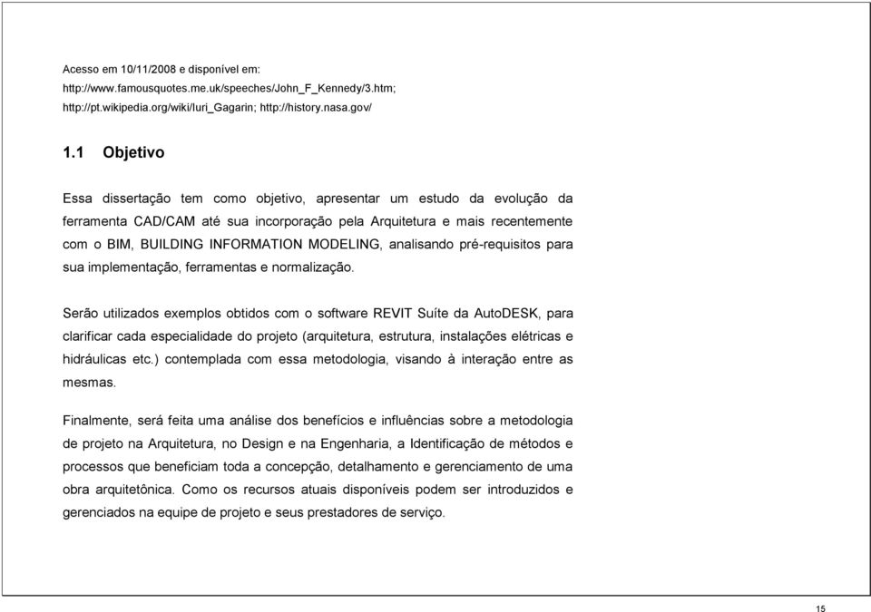 MODELING, analisando pré-requisitos para sua implementação, ferramentas e normalização.