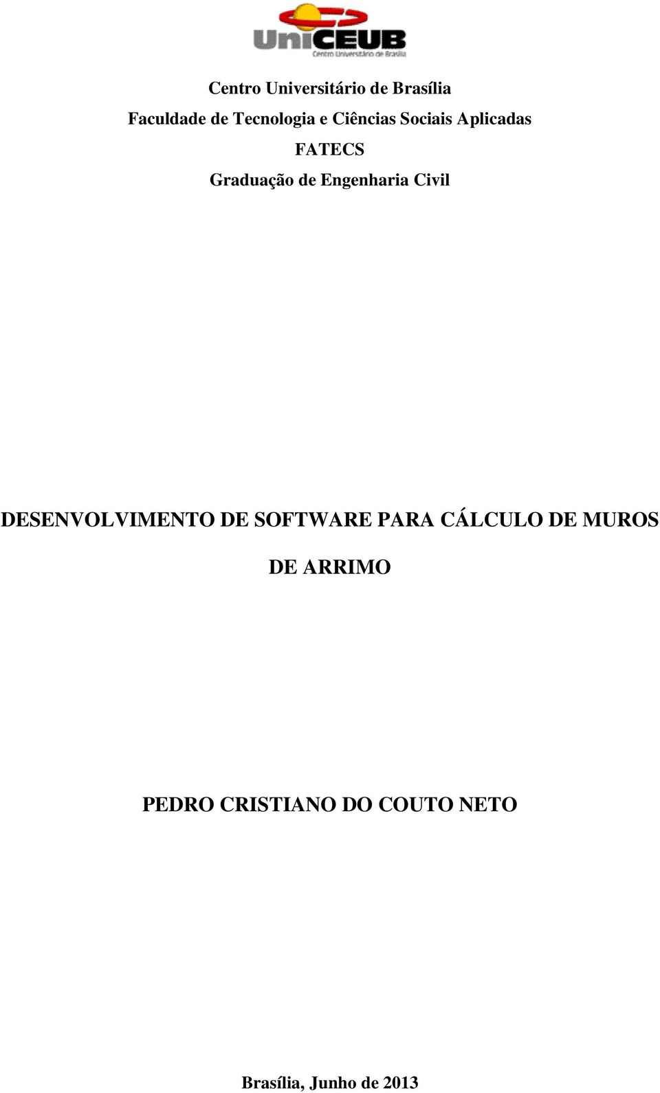 Civil DESENVOLVIMENTO DE SOFTWARE PARA CÁLCULO DE MUROS DE