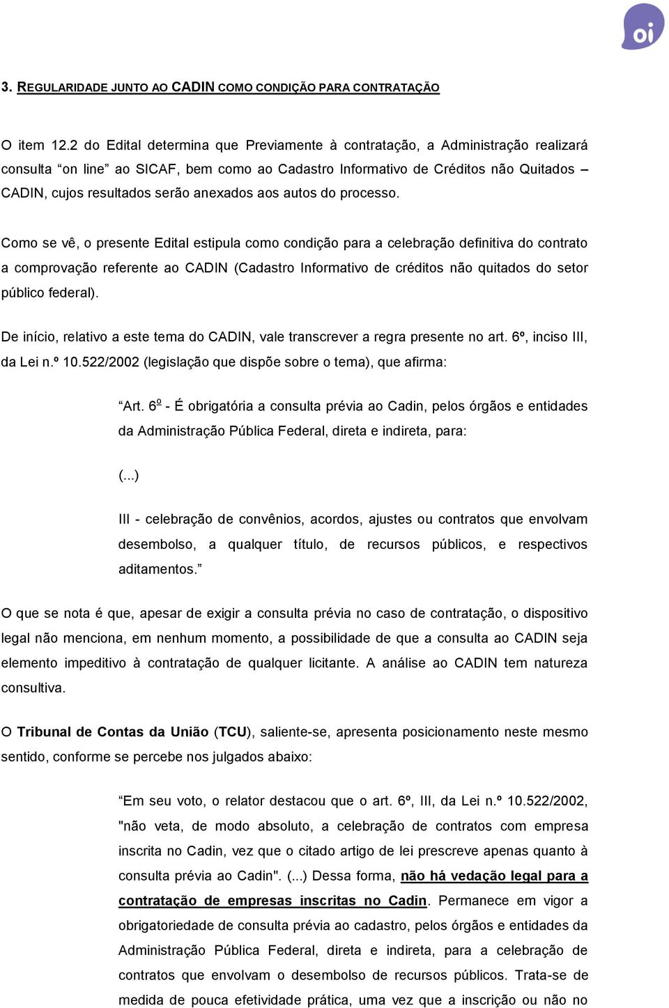 anexados aos autos do processo.