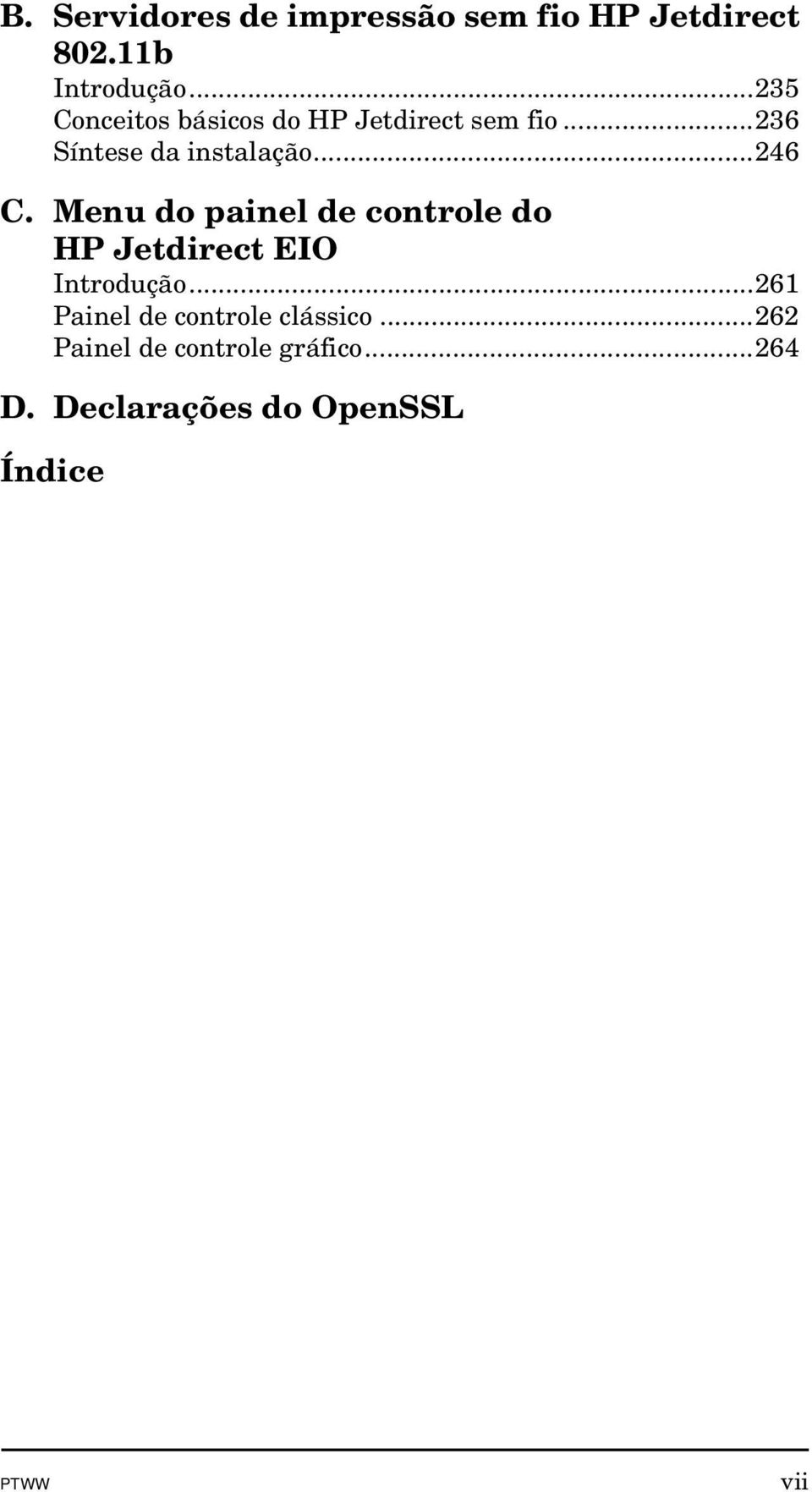 ..246 C. Menu do painel de controle do HP Jetdirect EIO Introdução.