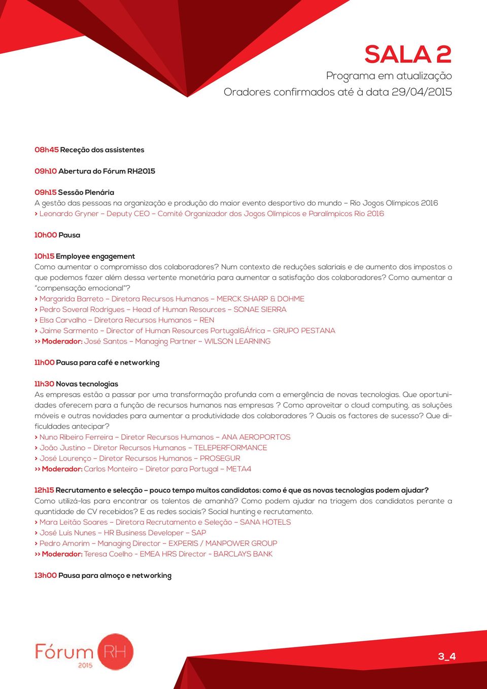 Num contexto de reduções salariais e de aumento dos impostos o que podemos fazer além dessa vertente monetária para aumentar a satisfação dos colaboradores? Como aumentar a compensação emocional?