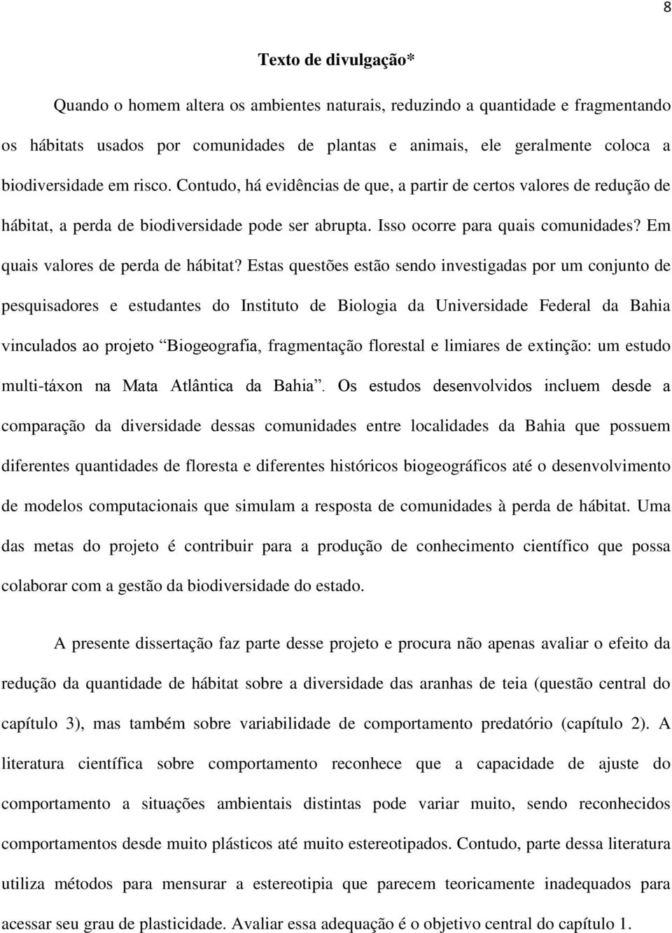 Em quais valores de perda de hábitat?