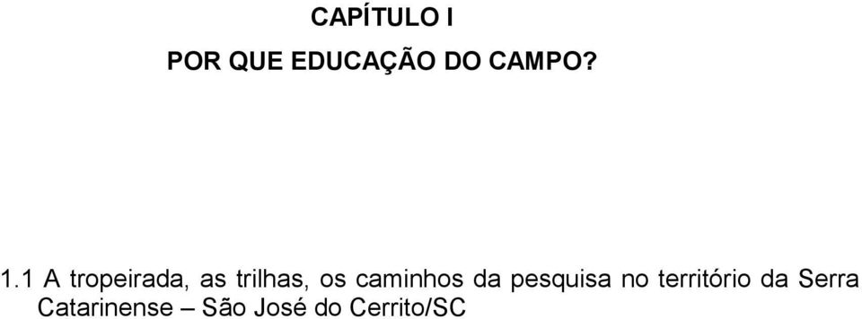 caminhos da pesquisa no território da