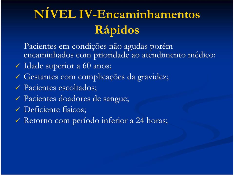 anos; Gestantes com complicações da gravidez; Pacientes escoltados;