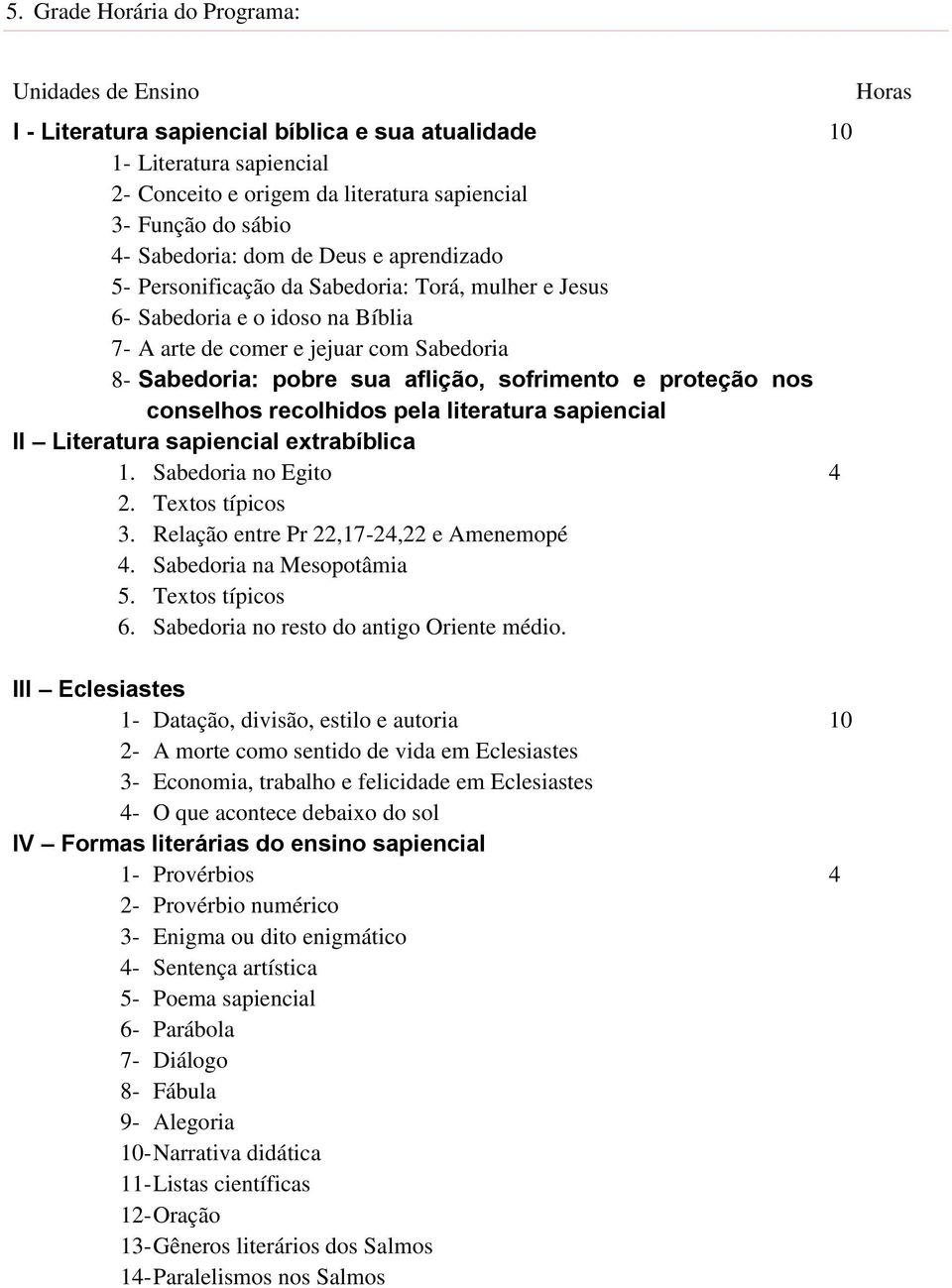 sofrimento e proteção nos conselhos recolhidos pela literatura sapiencial II Literatura sapiencial extrabíblica 1. Sabedoria no Egito 2. Textos típicos 3. Relação entre Pr 22,17-2,22 e Amenemopé.