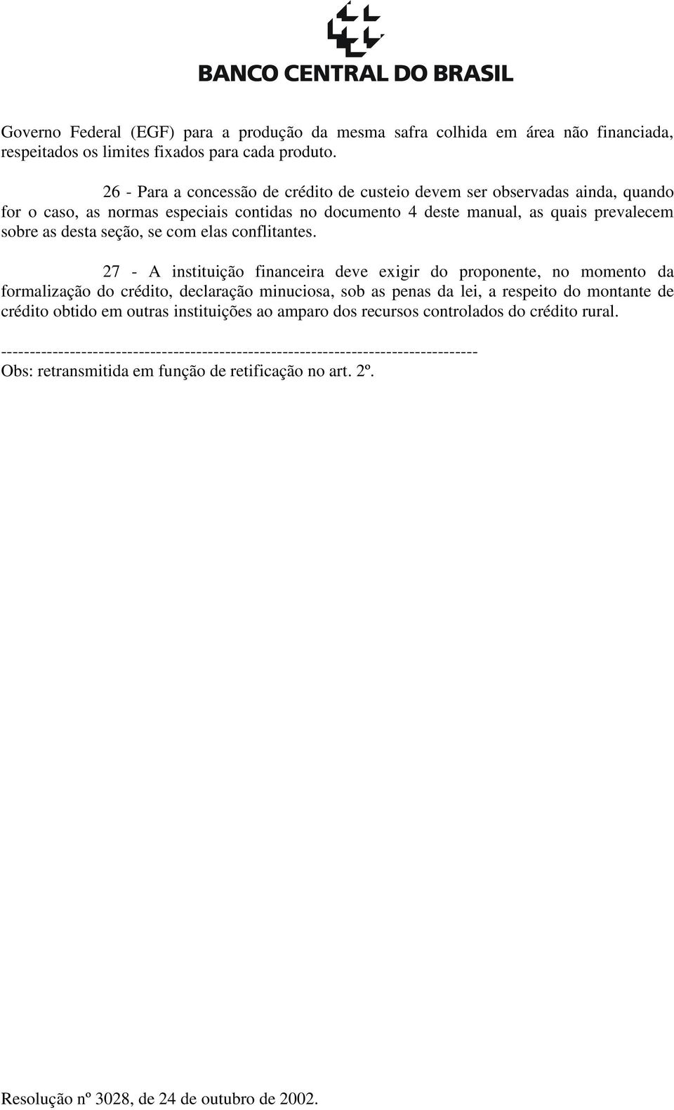 seção, se com elas conflitantes.