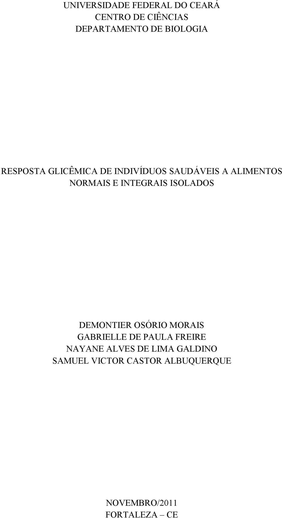 INTEGRAIS ISOLADOS DEMONTIER OSÓRIO MORAIS GABRIELLE DE PAULA FREIRE