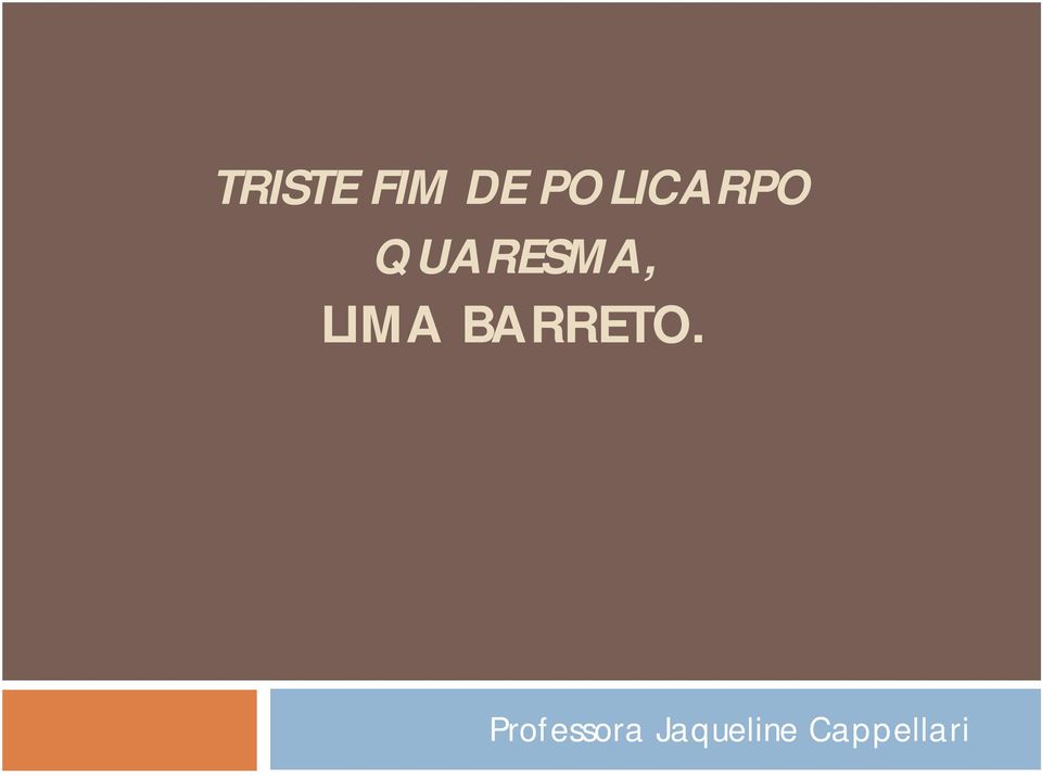 LIMA BARRETO.