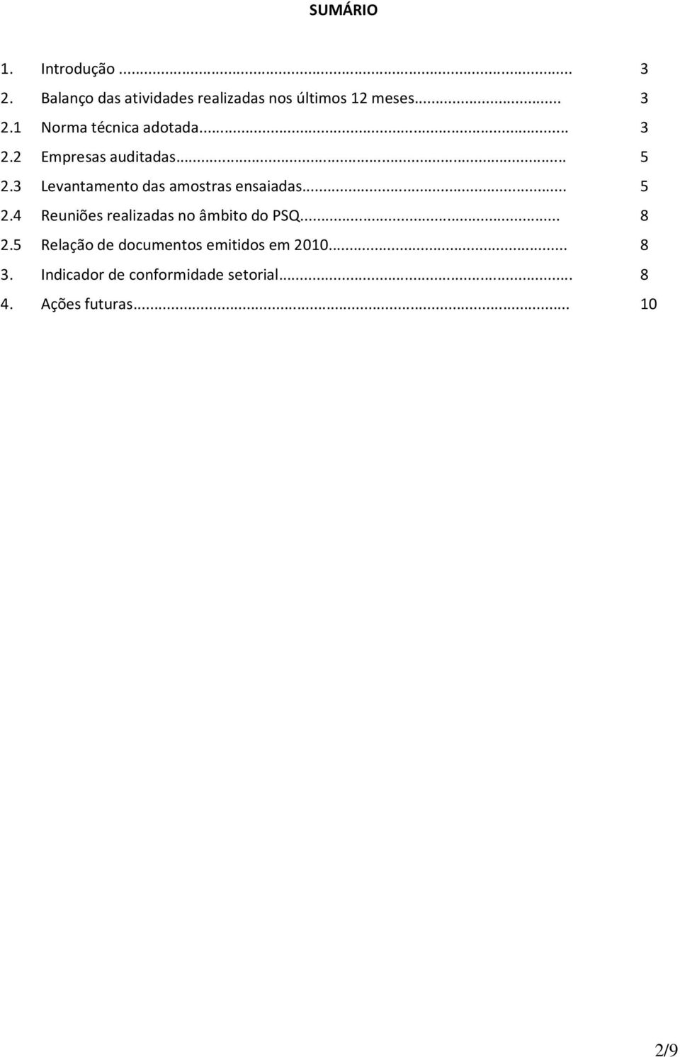 .. 8 2.5 Relação de documentos emitidos em 2010... 8 3.