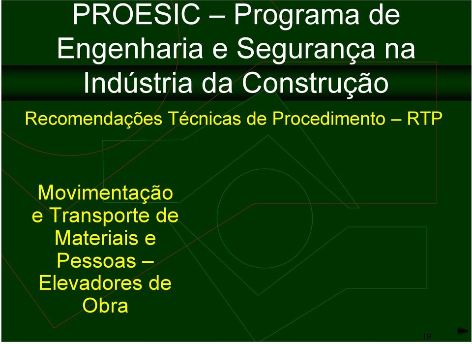 Técnicas de Procedimento RTP Movimentação e