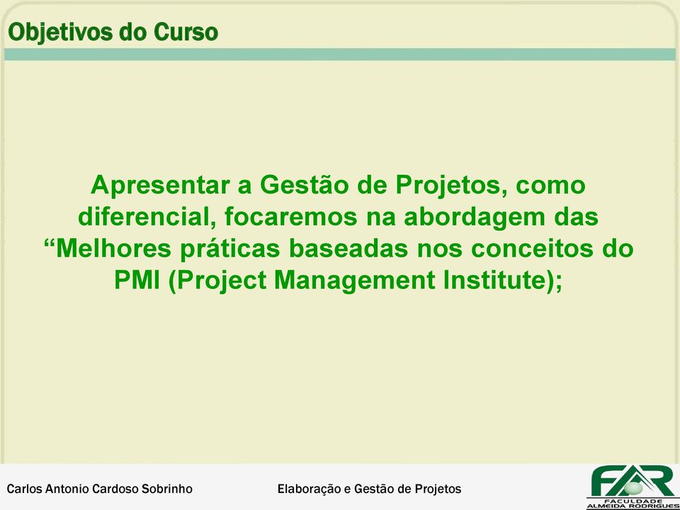 Melhores práticas baseadas nos conceitos do PMI