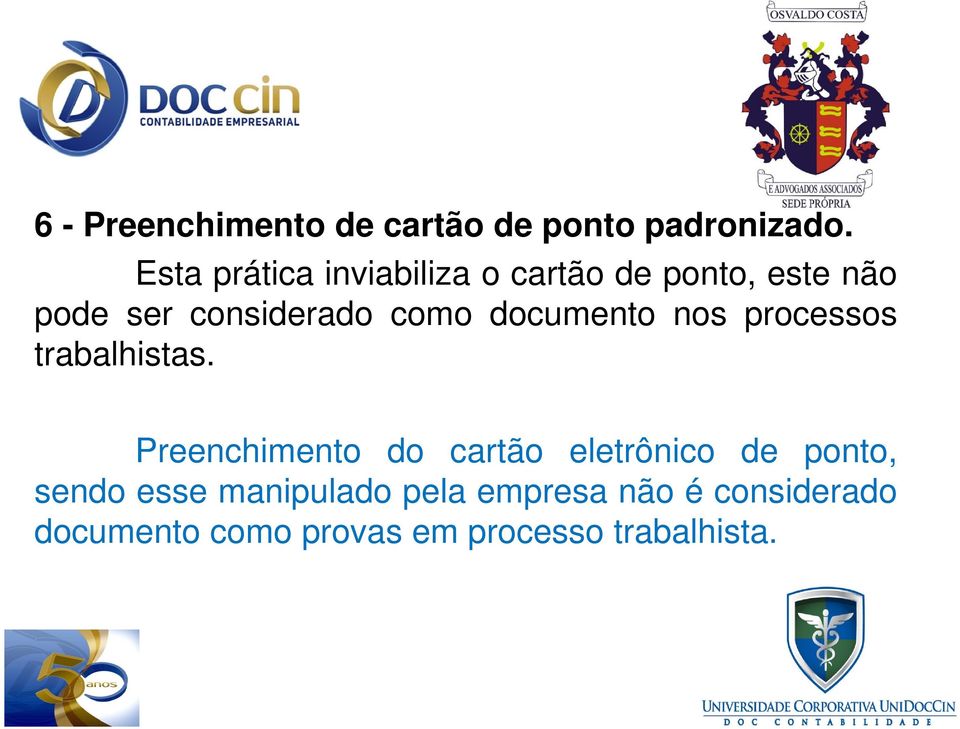 como documento nos processos trabalhistas.