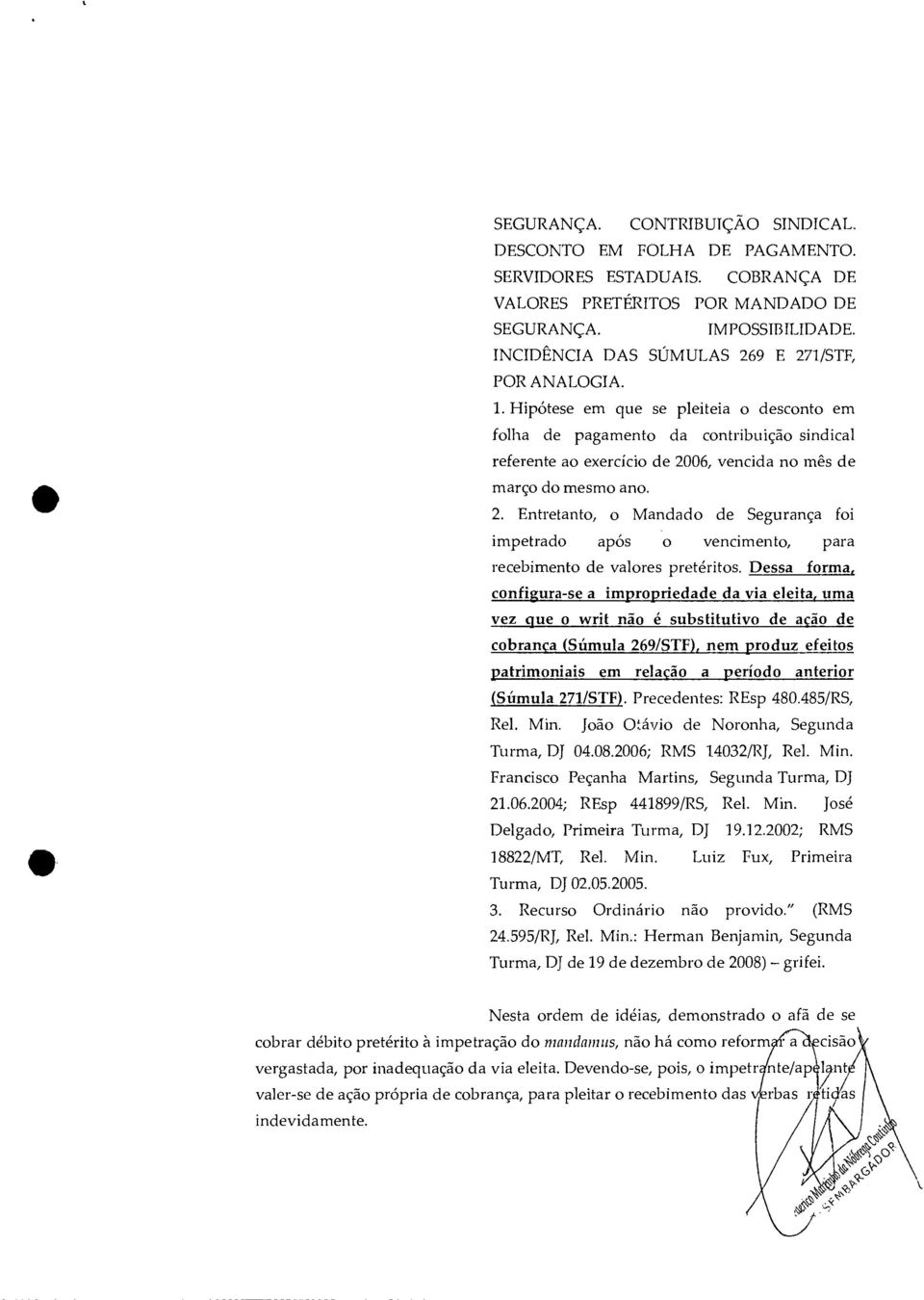 Hipótese em que se pleiteia o desconto em folha de pagamento da contribuição sindical referente ao exercício de 20