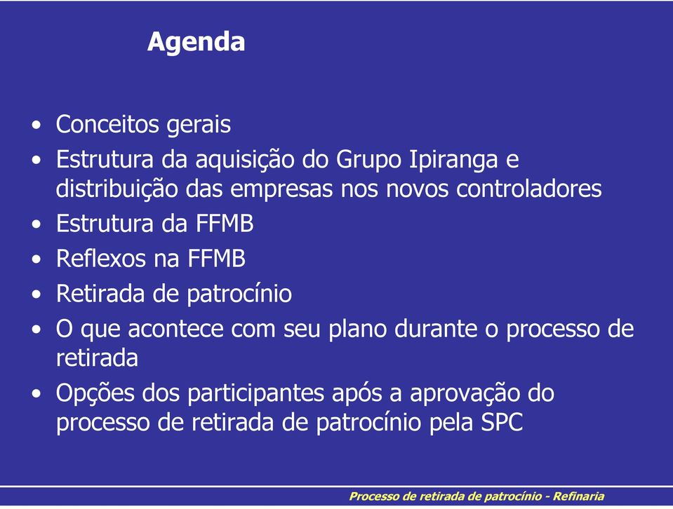 acontece com seu plano durante o processo de retirada Opções dos participantes após a