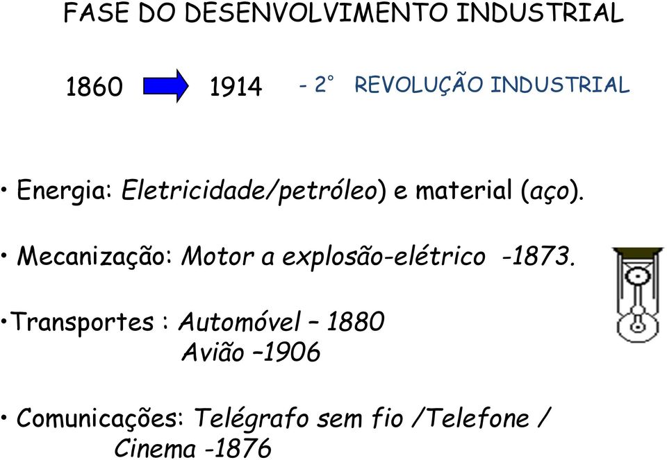 Mecanização: Motor a explosão-elétrico -1873.