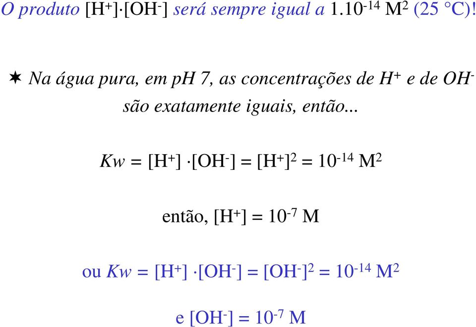 iguais, então.