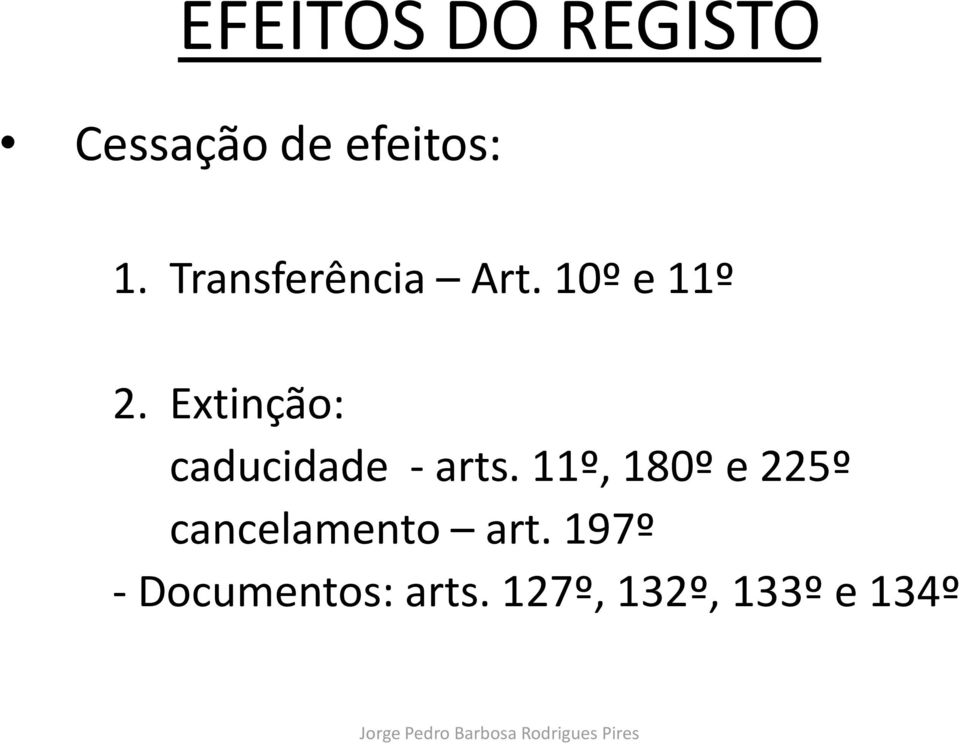 Extinção: caducidade - arts.