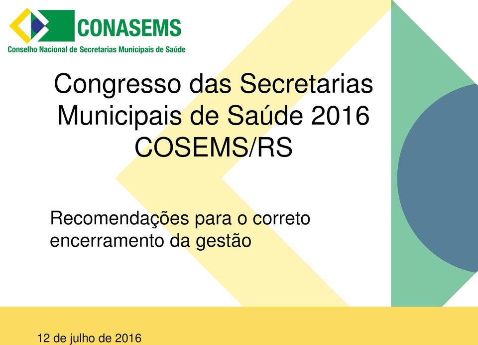 COSEMS/RS Recomendações para o