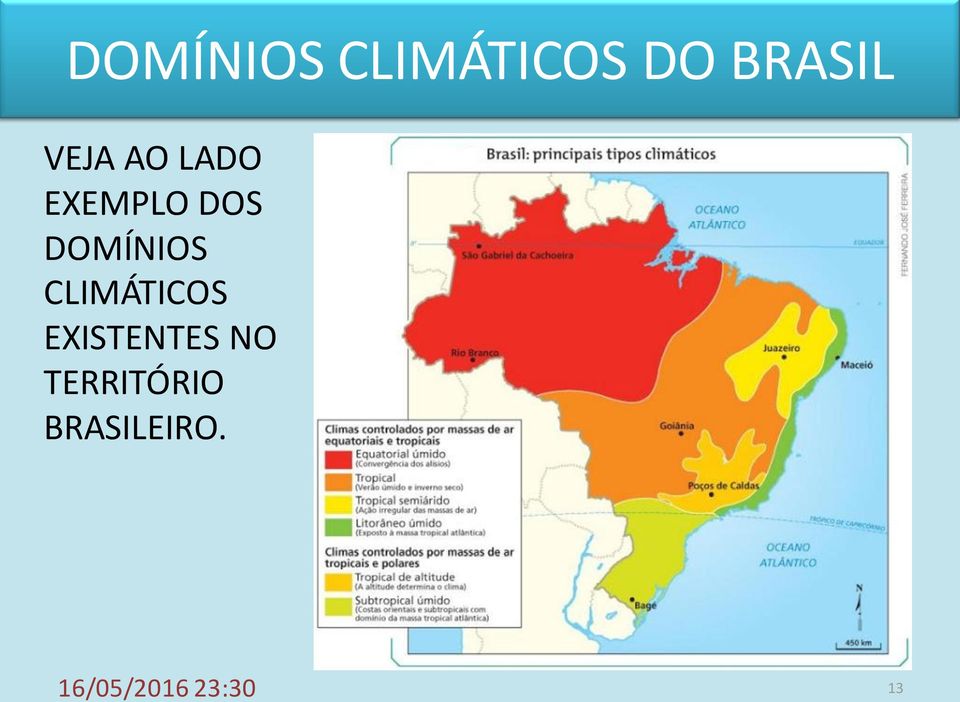 DOMÍNIOS CLIMÁTICOS EXISTENTES