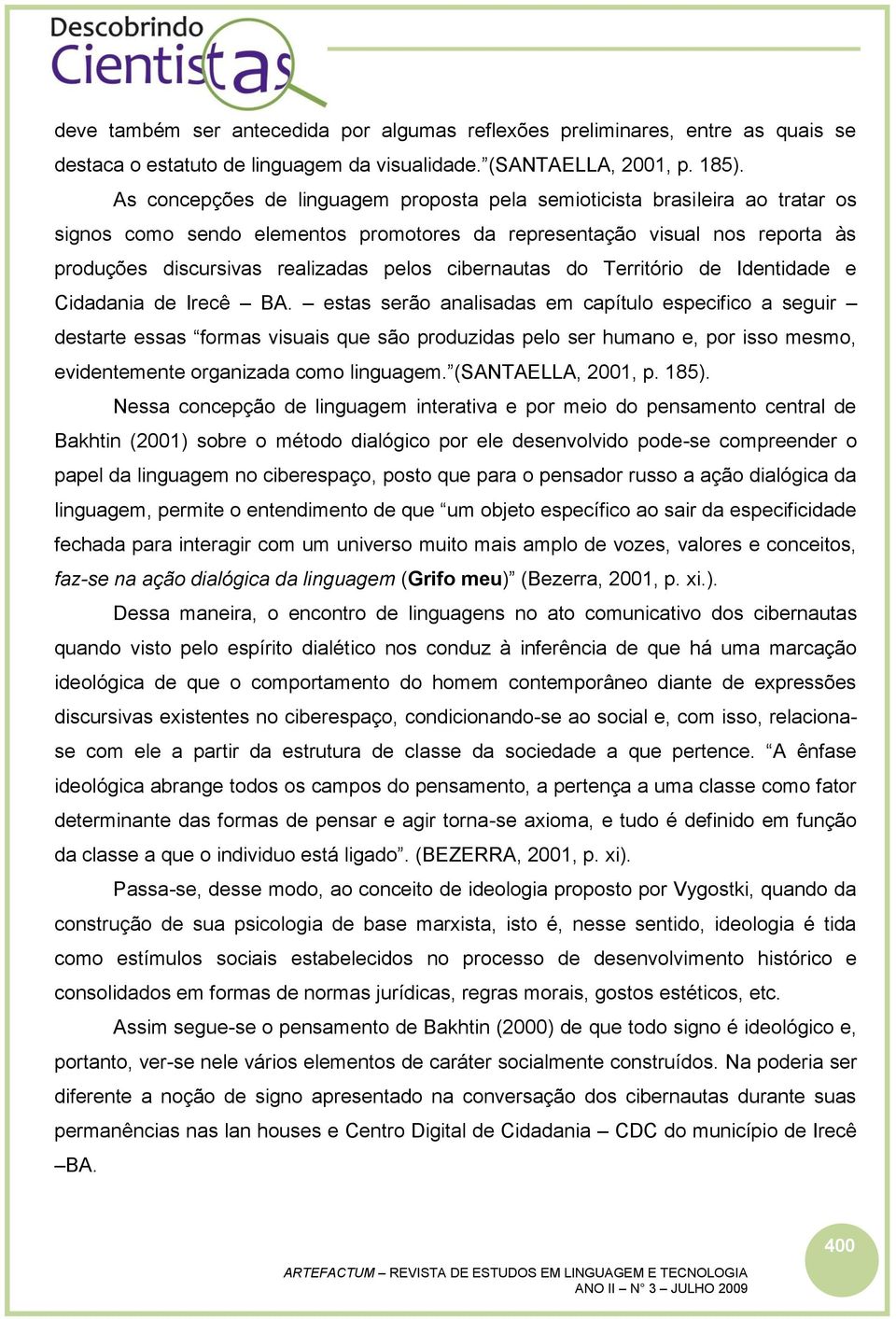 cibernautas do Território de Identidade e Cidadania de Irecê BA.