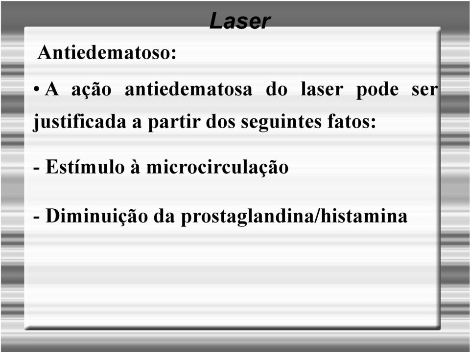 seguintes fatos: - Estímulo à