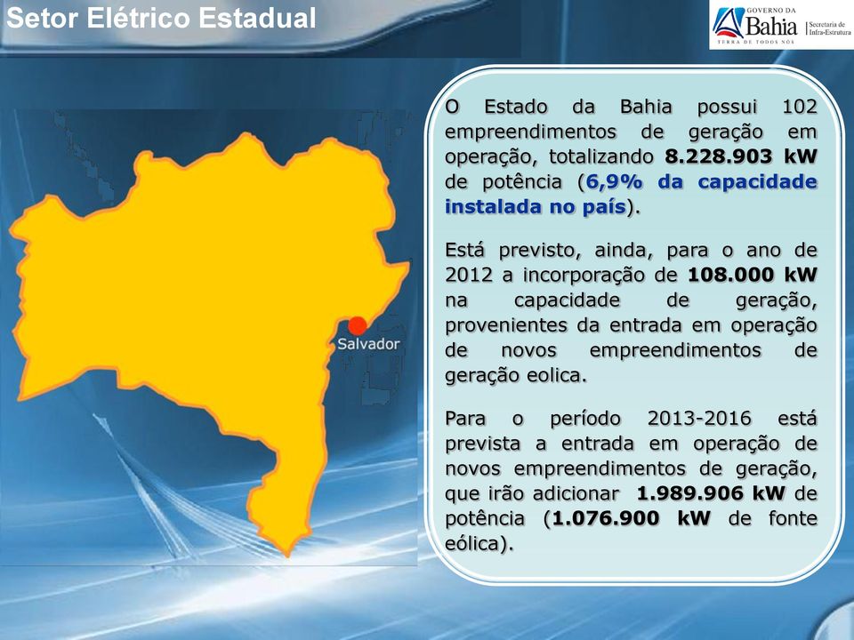 000 kw na capacidade de geração, provenientes da entrada em operação de novos empreendimentos de geração eolica.