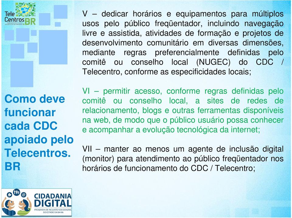 Telecentros.