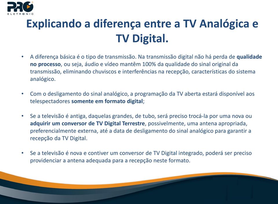 recepção, características do sistema analógico.